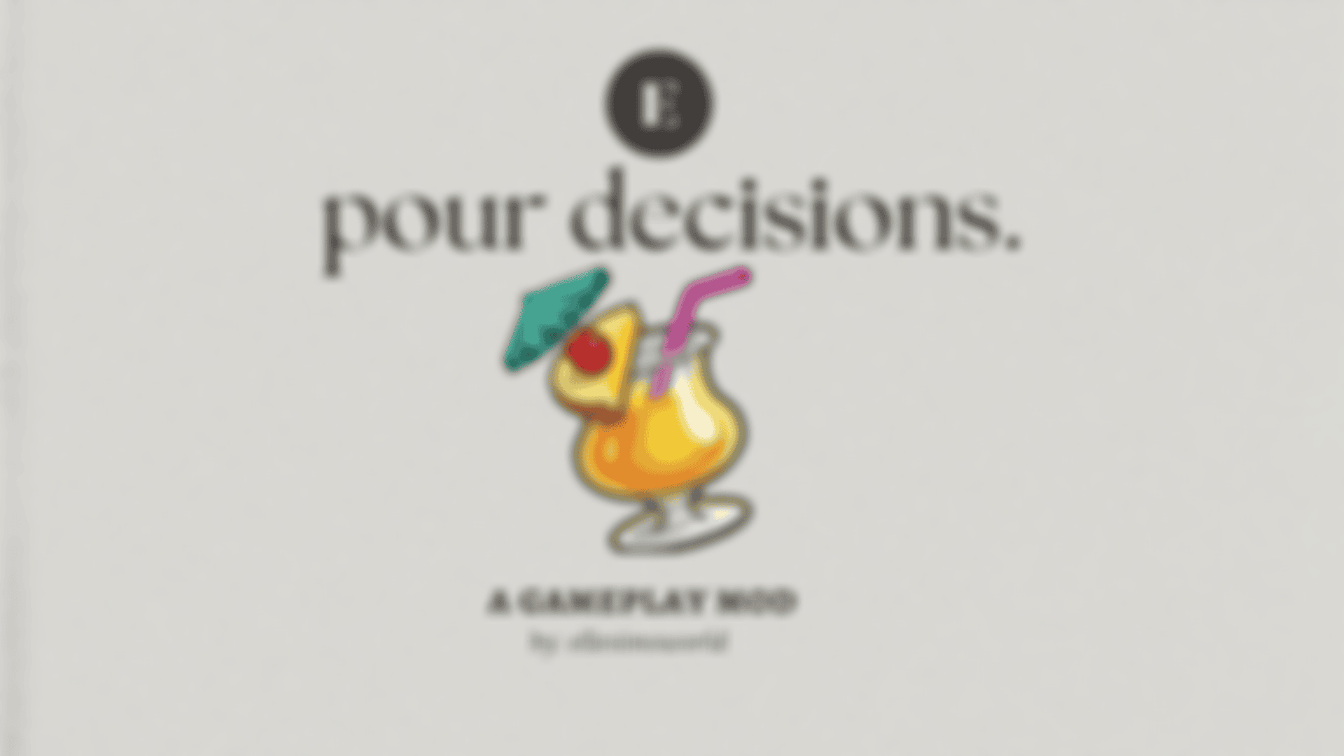Preview image 1 for Download: Pour Decisions by ELLESIMSWORLD.