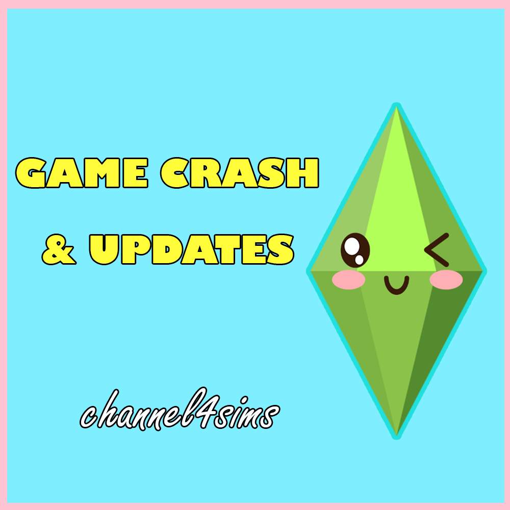 Preview image 1 for GAME CRASH & UPDATES by CHANNEL4SIMS.