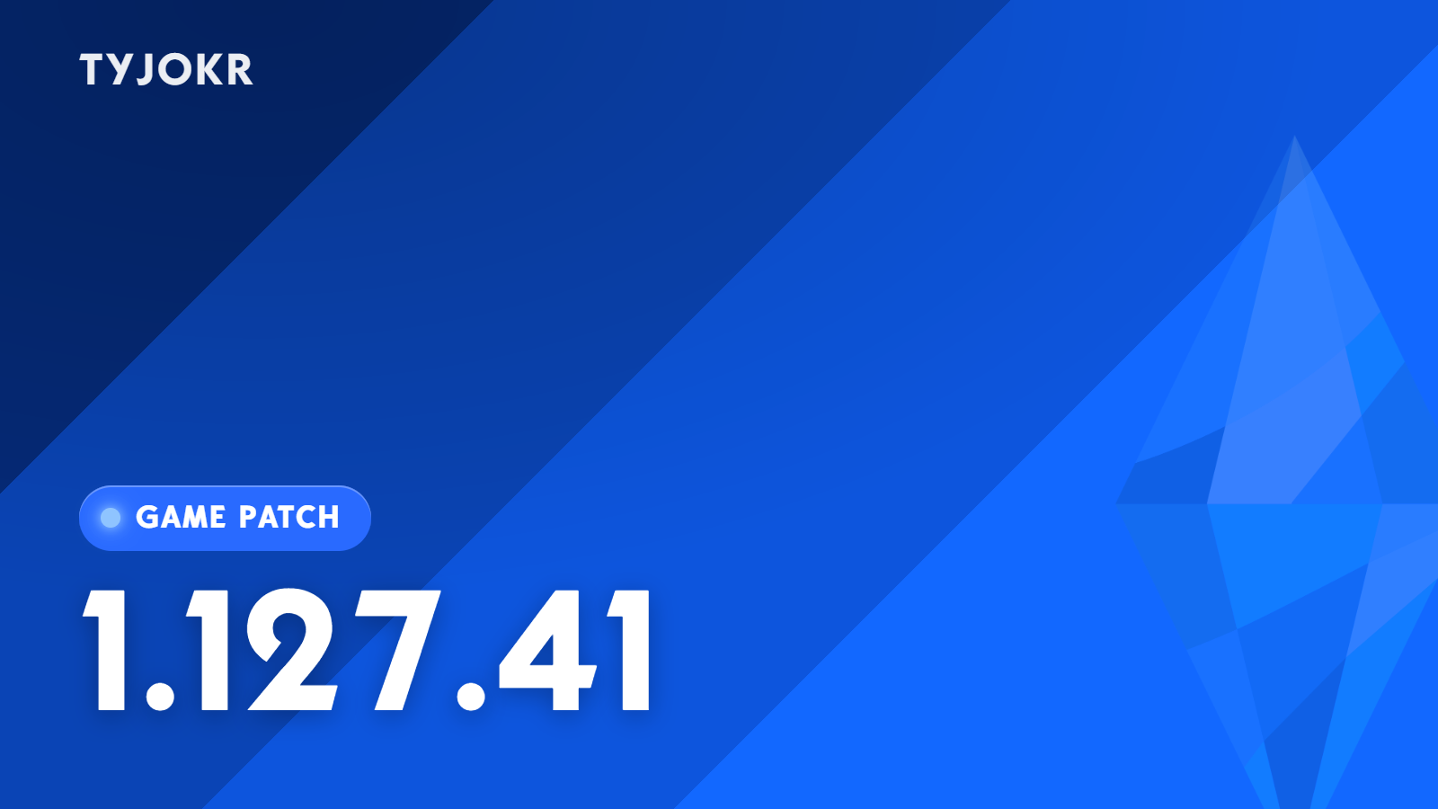 Preview image 1 for Patch 1.127.41 by TYJOKR.